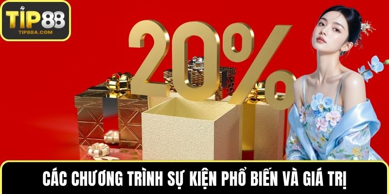 Các chương trình sự kiện phổ biến và giá trị